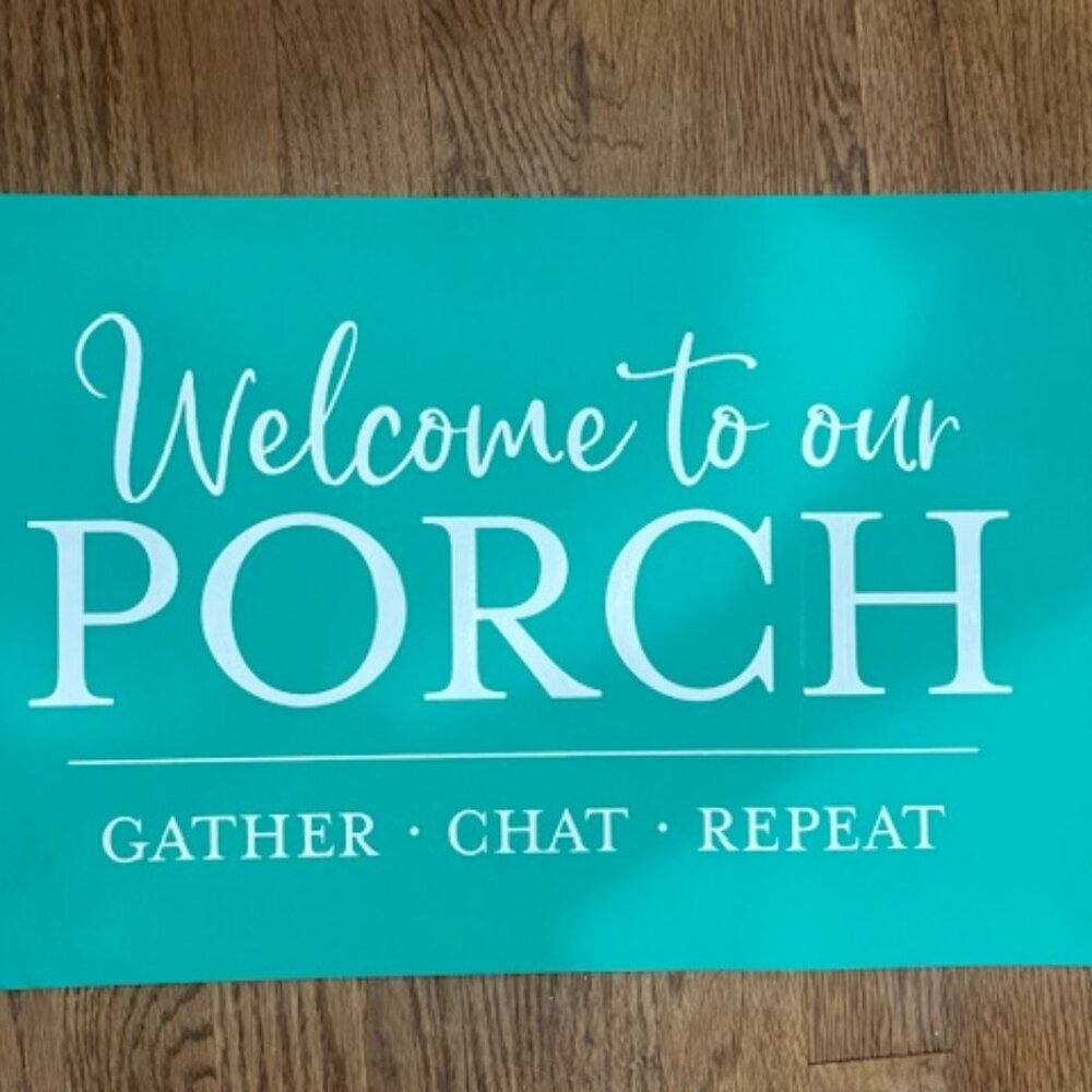 NEW RETIRED Chalk Couture transfer - WELCOME TO OUR PORCH